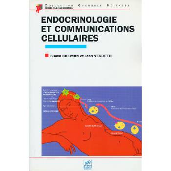 ENDOCRINOLOGIE ET COMMUNICATIONS CELLULAIRES | IDELMAN