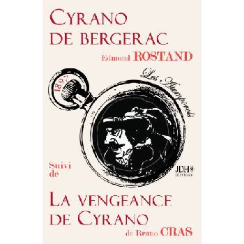 Cyrano de Bergerac suivi de La Vengeance de Cyrano