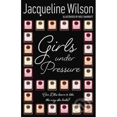 Girls Under Pressure - Jacqueline Wilson