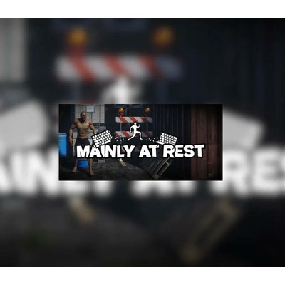 Mainly at Rest