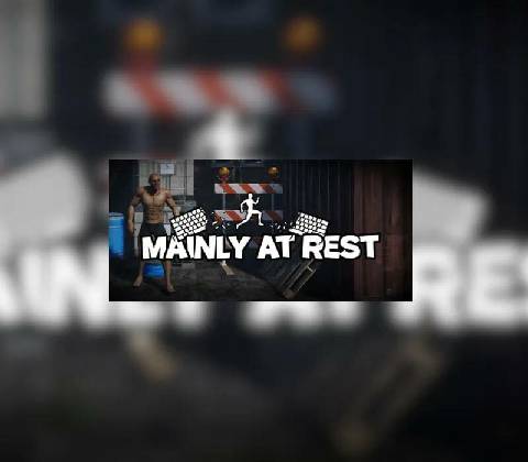 Mainly at Rest