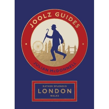 Rather Splendid London Walks | McDonnell, Julian