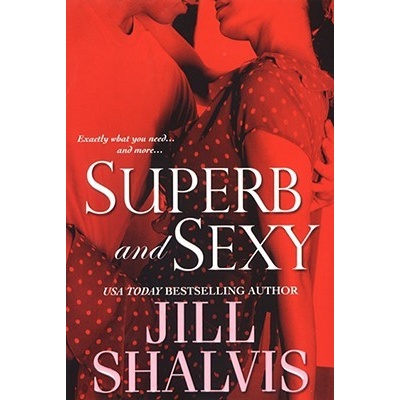 Superb and Sexy Shalvis Jill