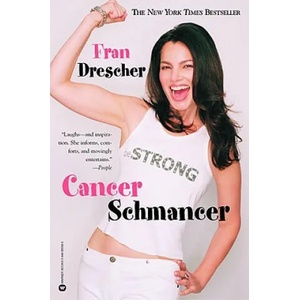 Cancer Schmancer | Fran Drescher (ISBN: 9780446690584)