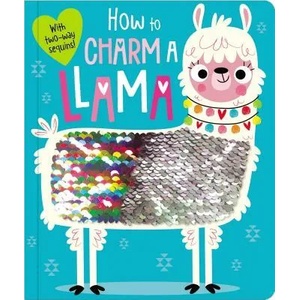 How to Charm a Llama | Make Believe Ideas Ltd (ISBN: 9781788434270)