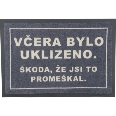 GDmats Včera bolo upratané Šedá 40x60 cm
