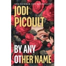 By Any Other Name - Jodi Picoult