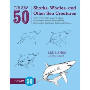 Draw 50 Sharks, Whales, and Other Sea Creatures | Lee Ames (2012)