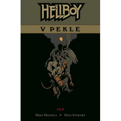 Hellboy v pekle 1 - Pád - Mike Mignola