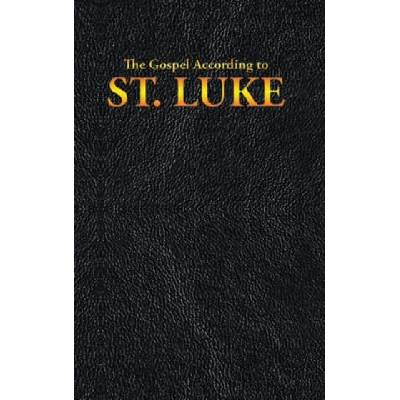 Gospel According to ST. LUKE | King James