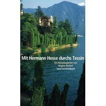 Mit Hermann Hesse durchs Tessin