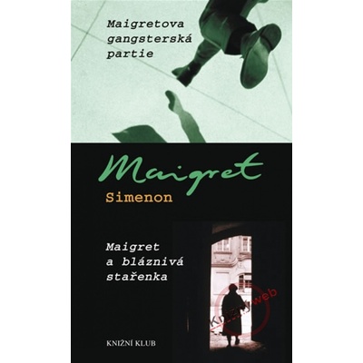 Maigretova gangsterská partie Maigret a bláznivá stařenka