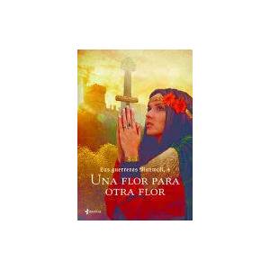 Guerreras 4. Una Flor Para Otra Flor | Maxwell (ISBN: 9786070744495)