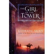 The Girl in the Tower Arden Katherine