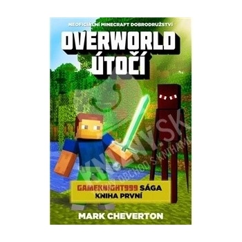 Overworld útočí Minecraft