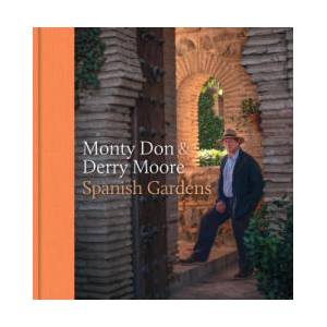 Spanish Garden | Monty Don (ISBN: 9781785948725)