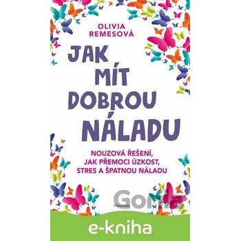 Jak mít dobrou náladu - Olivia Remes