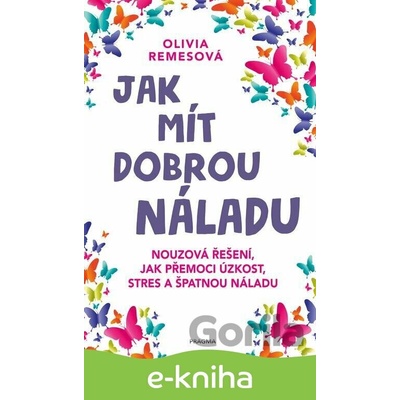 Jak mít dobrou náladu - Olivia Remes