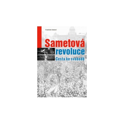 Sametová revoluce - František Emmert
