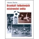 Knihy Brankáři fotbalových mistrovství světa