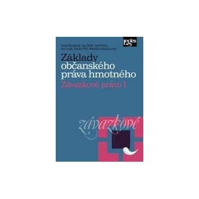 Základy občanského práva hmotného - Ivana Štenglová, Jan Dědič, Josef Fiala, Jan Lasák, Václav Pilík, Markéta Selucká
