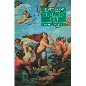 History of Italian Art V 2 | Peter Burke, Ellen Bianchini, Claire Dorey