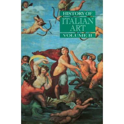 History of Italian Art V 2 | Peter Burke, Ellen Bianchini, Claire Dorey