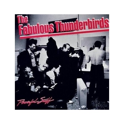 The Fabulous Thunderbirds - POWERFUL STUFF LP