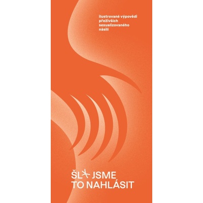 Šl* jsme to nahlásit