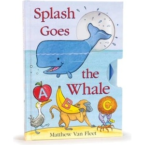 Splash Goes the Whale | Matthew Van Fleet (ISBN: 9781665935562)