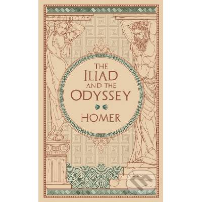 The Iliad and The Odyssey - Homér
