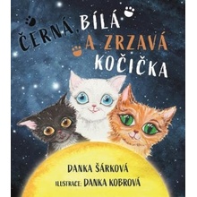 Černá, bílá a zrzavá kočička - Danka Šárková