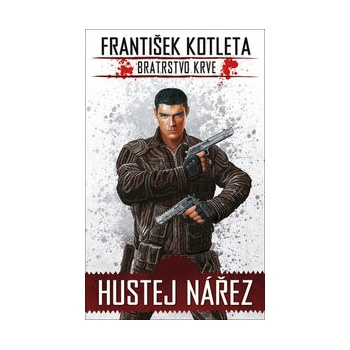 Hustej nářez - František Kotleta