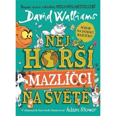 Nejhorší mazlíčci na světě - David Walliams