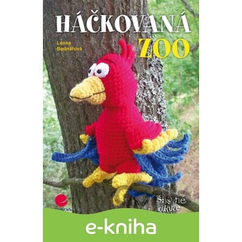 Háčkovaná ZOO - Lenka Bednářová