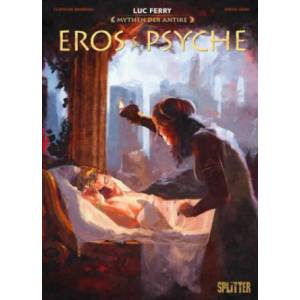 Mythen der Antike: Eros & Psyche (Graphic Novel) | Clotilde Bruneau, Diego Oddi (ISBN: 9783958392885)