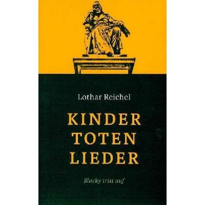 Lothar Reichel: Písně k smrti dětí: Kriminál