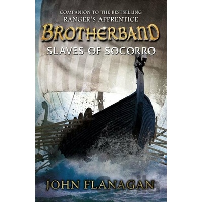 Brotherband: Slaves of Socorro: Book Four - John Flanagan