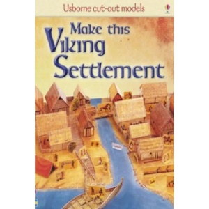 Make this Viking Settlement | Iain Ashman (ISBN: 9781409505426)