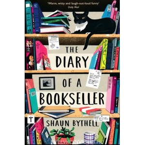 Diary of a Bookseller | Shaun Bythell (ISBN: 9781781258637)