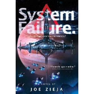 System Failure: Volume 3 | Joe Zieja (ISBN: 9781481486934)