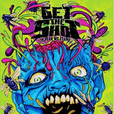 Get The Shot - In Fear We Stand LP