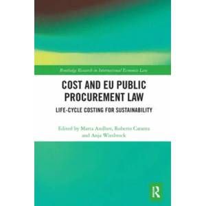 Cost and EU Public Procurement Law | Marta Andhov, Roberto Caranta, Anja Wiesbrock (ISBN: 9781032240336)