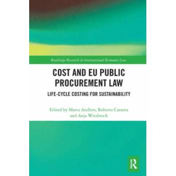 Image 1 of Cost and EU Public Procurement Law | Marta Andhov, Roberto Caranta, Anja Wiesbrock
