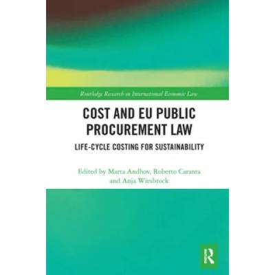 Cost and EU Public Procurement Law | Marta Andhov, Roberto Caranta, Anja Wiesbrock