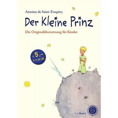 Der Kleine Prinz - Saint-Exupéry, Antoine de