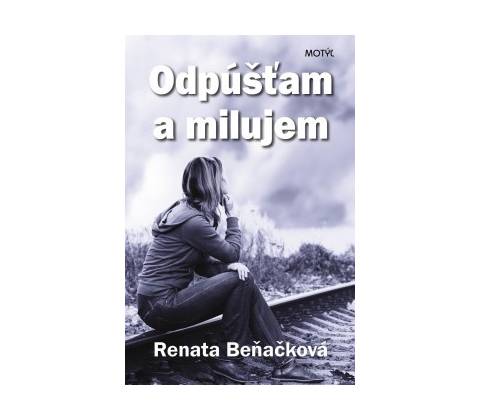 Odpúšťam a milujem