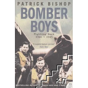 Bomber Boys: Fighting Back 1940-1945 (ISBN: 9780007192151)