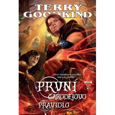 Meč pravdy 1 - První čarodějovo pravidlo - Terry Goodkind