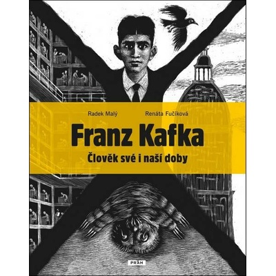 FRANZ KAFKA - ČLOVĚK SVÉ I NAŠÍ DOBY